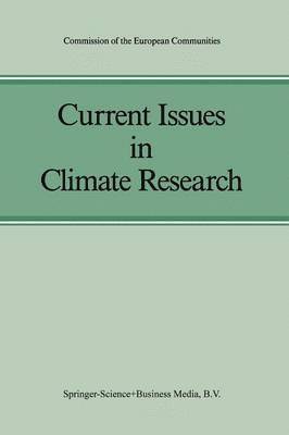 Anver Ghazi, R. Fantechi - Current Issues in Climate Research, Häftad