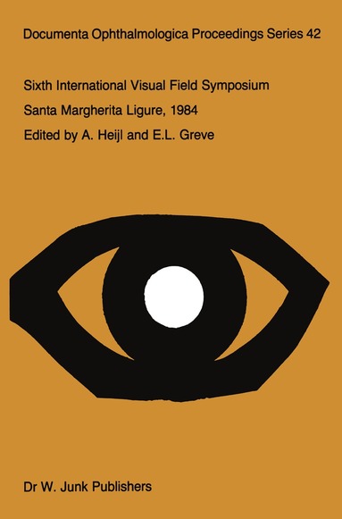 A. Heijl, E.L. Greve - Sixth International Visual Field Symposium, Häftad
