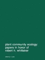 bokomslag Plant community ecology: Papers in honor of Robert H. Whittaker