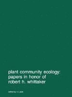 Plant community ecology: Papers in honor of Robert H. Whittaker 1