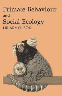 bokomslag Primate Behaviour and Social Ecology