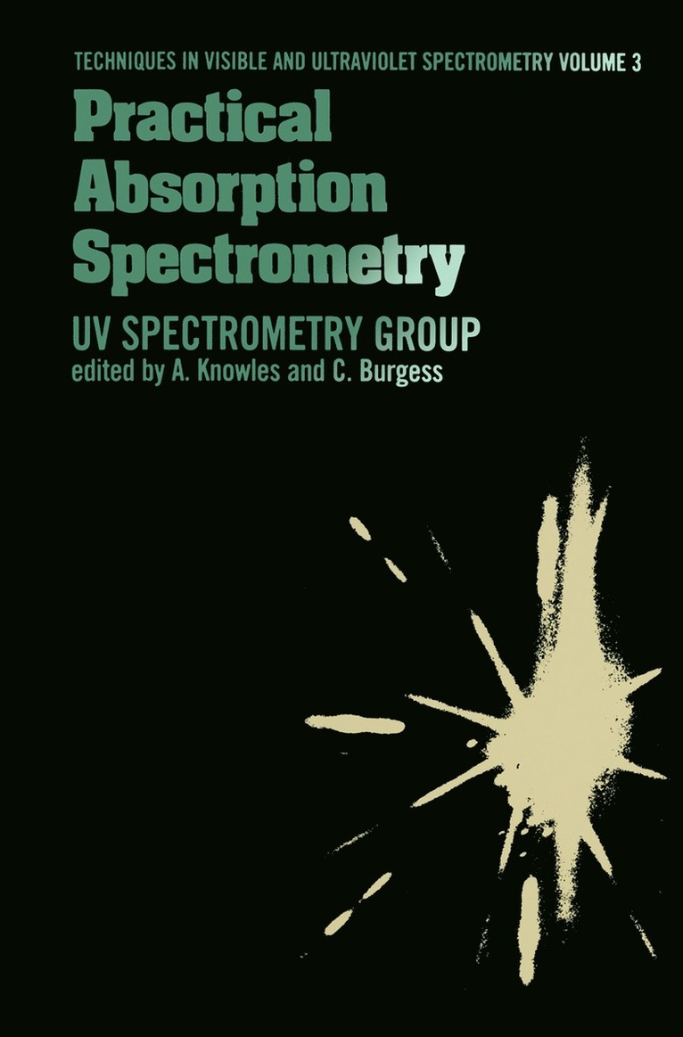 C. Knowles, A. Knowles, Alan Knowles - Practical Absorption Spectrometry, Häftad