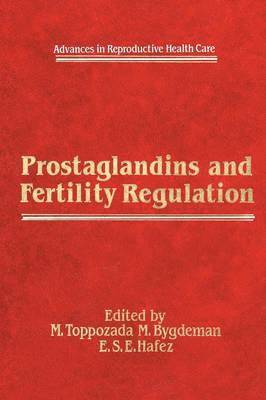 Prostaglandins and Fertility Regulation 1