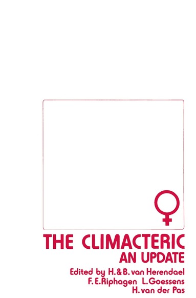 H. van Herendael, B. van Herendael, F.E. Riphagen, L. Goessens, H. van der Plas - Climacteric: An Update, Häftad