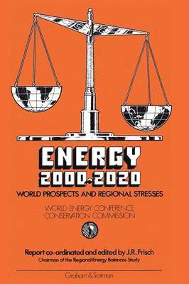 Energy 20002020: World Prospects and Regional Stresses 1