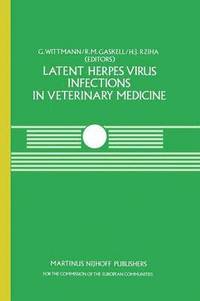 bokomslag Latent Herpes Virus Infections in Veterinary Medicine