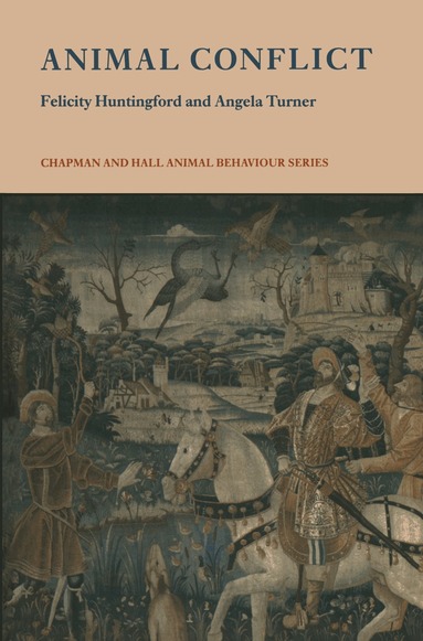 Felicity A. Huntingford - Animal Conflict, Häftad