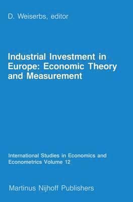 bokomslag Industrial Investment in Europe: Economic Theory and Measurement