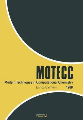 Modern Techniques in Computational Chemistry: MOTECC -89 1