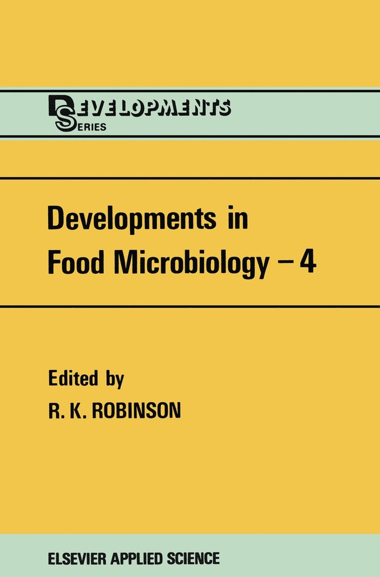 Richard K. Robinson - Developments in Food Microbiology—4, Häftad