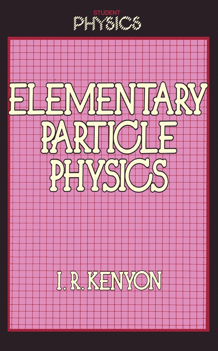 Elementary Particle Physics 1