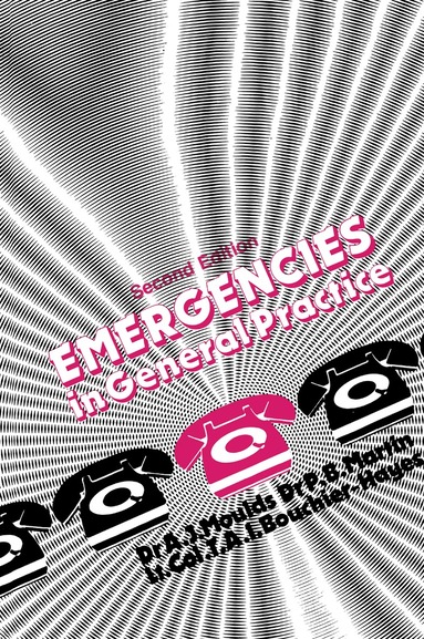 A. Moulds, P. Martin, T.A.I. Bouchier-Hayes - Emergencies in General Practice, Häftad