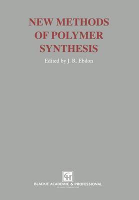 New Methods of Polymer Synthesis 1