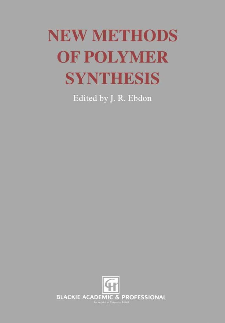 J.R. Ebdon, J. R. Ebdon, Don Ebdon - New Methods of Polymer Synthesis, Häftad