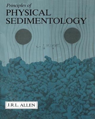 Principles of Physical Sedimentology 1