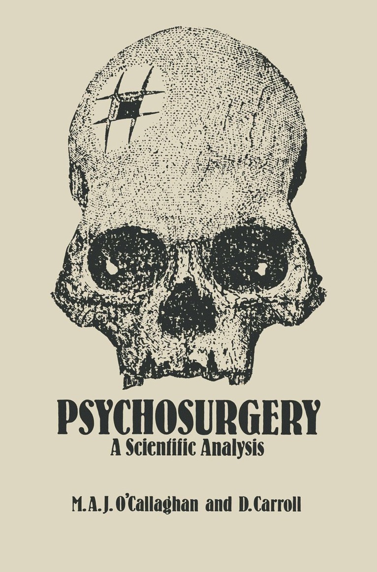 M.A. O'Callaghan, D. Carroll, M. a. O'Callaghan, M. A. O'Callaghan - Psychosurgery, Häftad