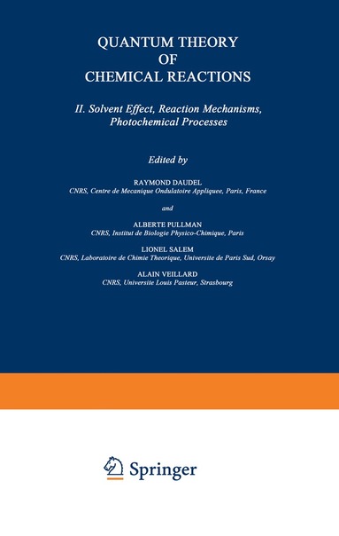 R. Daudel, A. Pullman, L. Salem, A. Veillard - Quantum Theory of Chemical Reactions, Häftad