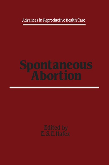 E.S. Hafez - Spontaneous Abortion, Häftad