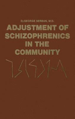 Adjustment of Schizophrenics in the Community 1