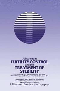 bokomslag Advances in Fertility Control and the Treatment of Sterility