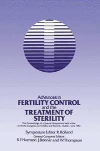 bokomslag Advances in Fertility Control and the Treatment of Sterility