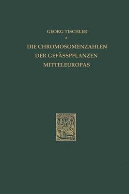 bokomslag Die Chromosomenzahlen der Gefässpflanzen Mitteleuropas