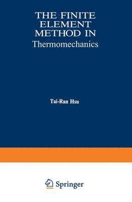 The Finite Element Method in Thermomechanics 1