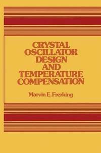 bokomslag Crystal Oscillator Design and Temperature Compensation