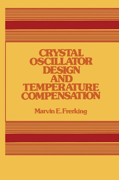 bokomslag Crystal Oscillator Design and Temperature Compensation