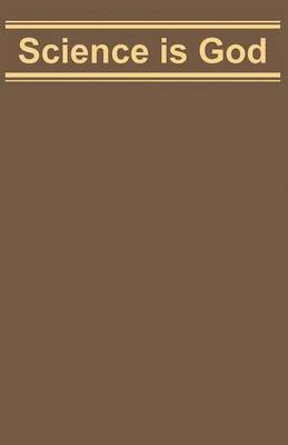 D. F. Horrobin - Science is God, Häftad