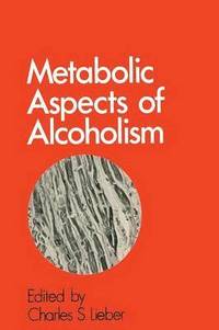 bokomslag Metabolic Aspects of Alcoholism