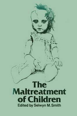 bokomslag The Maltreatment of Children