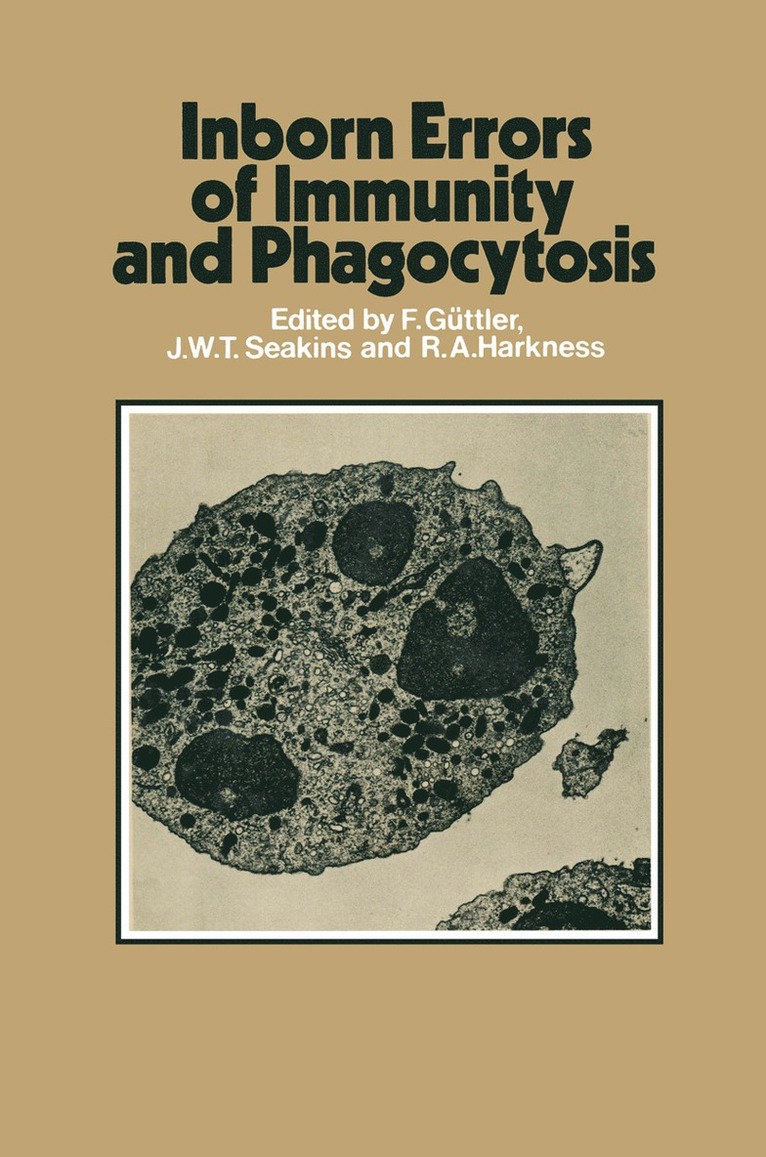 F. Güttler, J.W.T. Seakins, R. Angus Harkness, F. Guttler, J. W. T. Seakins, Flemming Güttler - Inborn Errors of Immunity and Phagocytosis, Häftad