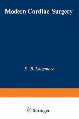 D.B. Longmore, D. B. Longmore - Modern Cardiac Surgery, Häftad
