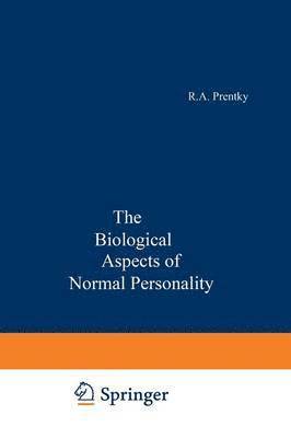 The Biological Aspects of Normal Personality 1