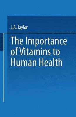 bokomslag The Importance of Vitamins to Human Health