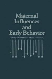 bokomslag Maternal Influences and Early Behavior