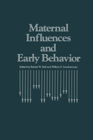 bokomslag Maternal Influences and Early Behavior