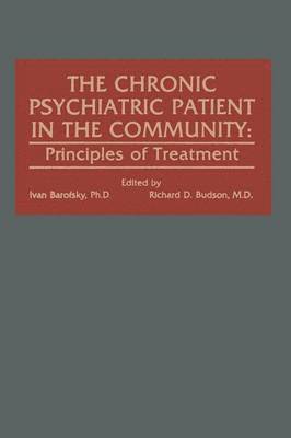 bokomslag The Chronic Psychiatric Patient in the Community