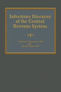 bokomslag Infectious Diseases of the Central Nervous System