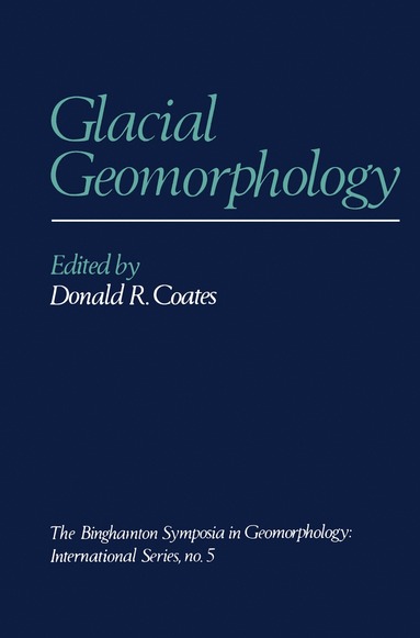 bokomslag Glacial Geomorphology