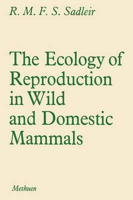 bokomslag The Ecology of Reproduction in Wild and Domestic Mammals