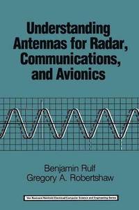 bokomslag Understanding Antennas for Radar, Communications, and Avionics