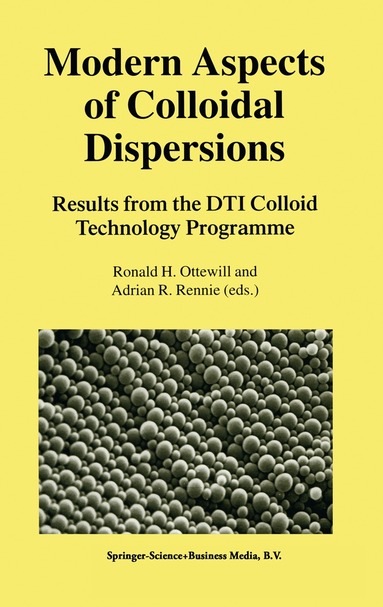 Ronald H. Ottewill, Adrian R. Rennie - Modern Aspects of Colloidal Dispersions, Häftad
