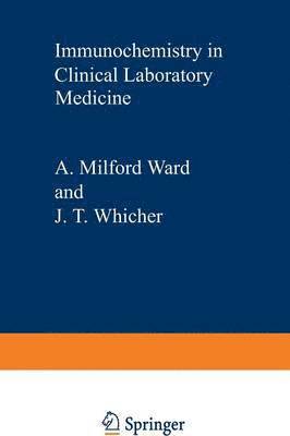 Immunochemistry in Clinical Laboratory Medicine 1