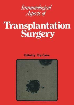 bokomslag Immunological Aspects of Transplantation Surgery