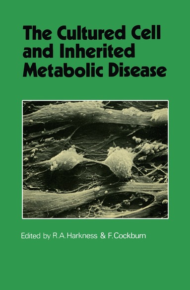 R. Angus Harkness, F. Cockburn - Cultured Cell and Inherited Metabolic Disease, Häftad