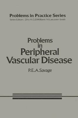 Problems in Peripheral Vascular Disease 1