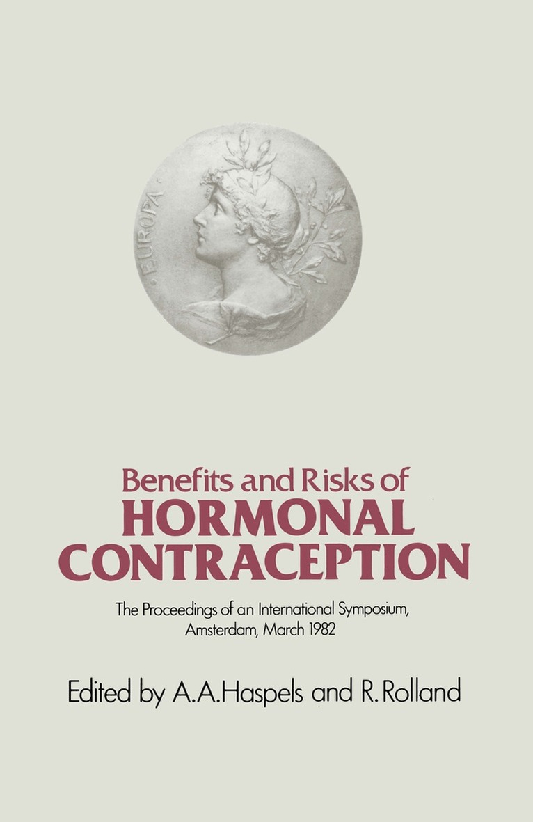 A. A. Haspels, R. Rolland, A. a. Haspels - Benefits and Risks of Hormonal Contraception, Häftad