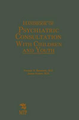 Handbook of Psychiatric Consultation with Children and Youth 1
